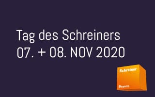 Am 07. + 08. November 2020 ist Tag des Schreiners